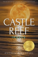 Castle Reef 3: legacy B0F22XWLB9 Book Cover