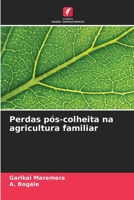Perdas pós-colheita na agricultura familiar (Portuguese Edition) 6207137337 Book Cover