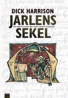 Jarlens sekel: en berättelse om 1200-talets Sverige 9173248983 Book Cover