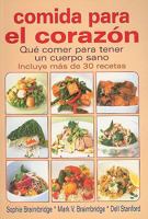 Comida Para el Corazon: Que Comer para Tener un Cuerpo Sano 9706667105 Book Cover