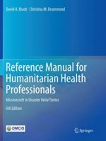 Reference Manual for Humanitarian Health Professionals: Missioncraft in Disaster Relief® Series 3030099199 Book Cover