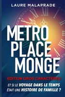 Métro Place Monge: EDITION GROS CARACTERES 1701302950 Book Cover
