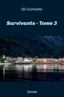 Survivants - Tome 3 (French Edition) 2414495391 Book Cover
