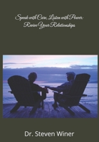 Speak with Care, Listen with Power: Revive Your Relationships: From Conflict to Caring B0DS8YKNNP Book Cover