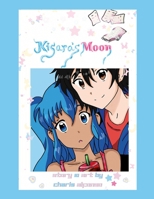 Kisara's Moon Vol. 1 1312759496 Book Cover