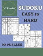 VT Puzzles: Easy to Hard 90 Sudoku Puzzles!: 90 Sudokus for All Ages! B08TRH72Z7 Book Cover
