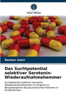 Das Suchtpotential selektiver Serotonin-Wiederaufnahmehemmer 6203650366 Book Cover