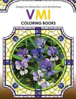 VMI Coloing Books: Design for Relaxation and Mindfulness Pattern 1542958962 Book Cover