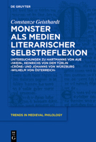 Monster als Medien literarischer Selbstreflexion: Untersuchungen zu Hartmanns von Aue 'Iwein', Heinrichs von dem Türlin 'Crône' und Johanns von Würzburg ... in Medieval Philology 38) 3110345277 Book Cover