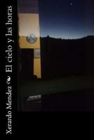 El cielo y las horas 1536920886 Book Cover