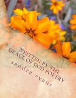 Written by the Grace of God Poetry 1544060025 Book Cover