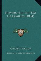 Prayers For The Use Of Families 1104366827 Book Cover