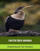Fakty o Anhinga (Fakty Książka dla dzieci) B0BXNCQFLY Book Cover