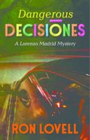 Dangerous Decisiones 0998896810 Book Cover