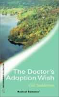 The Doctor's Adoption Wish (Harlequin Medical Romance 100) (Lakeside Practice) 0373064004 Book Cover