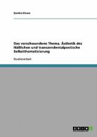 Das verschwundene Thema. Ästhetik des Häßlichen und transzendentalpoetische Selbstthematisierung 3638701441 Book Cover