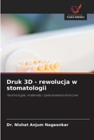 Druk 3D - rewolucja w stomatologii (Polish Edition) 6209934226 Book Cover