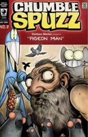 Chumble Spuzz Volume 2: Pigeon Man and Death Sings the Blues 1593621302 Book Cover