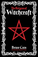 The Religion of Witchcraft 1733246681 Book Cover