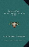 Saint-Cast: Recueil De Pieces Officielles (1858) 1160250413 Book Cover