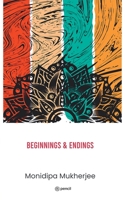 Beginnings & Endings 9356107564 Book Cover
