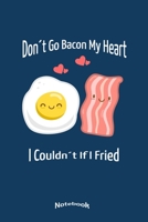 My Funny Bacon And Egg Notebook: Cute Breakfast or Brunch Couple in Love Themed Notebook, Diary or Journal Gift for Bacon and Egg Lovers with 120 Dot Grid Pages, 6 x 9 Inches, Cream Paper, Glossy Fini 1700415786 Book Cover