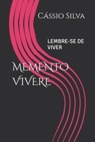 MEMENTO VIVERE: Lembre-se de viver (Portuguese Edition) B0GTMDKYQ4 Book Cover