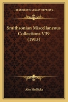 Smithsonian Miscellaneous Collections V39 1167244079 Book Cover