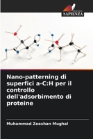 Nano-patterning di superfici a-C: H per il controllo dell'adsorbimento di proteine (Italian Edition) 6208198372 Book Cover