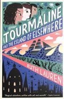 Tourmaline and the Island of Elsewhere 1788955919 Book Cover
