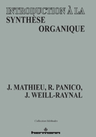 Introduction à la synthèse organique (HR.METHODES) (French Edition) 2705659668 Book Cover