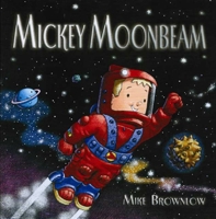 Mickey Moonbeam 1582347042 Book Cover