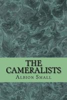 The Cameralists, The Pioneers Of German Social Polity... 1544051662 Book Cover