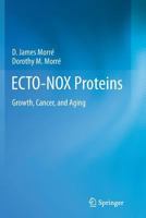 ECTO-NOX Proteins: Growth, Cancer, and Aging 1489988459 Book Cover