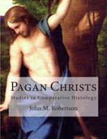 Pagan Christs 0880291419 Book Cover