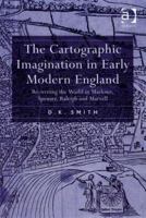 The Cartographic Imagination in Early Modern England 0754656209 Book Cover