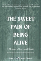 The Sweet Pain of Being Alive B0CP67QZ1J Book Cover