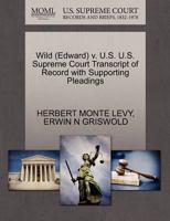 Wild (Edward) v. U.S. U.S. Supreme Court Transcript of Record with Supporting Pleadings 1270616706 Book Cover