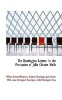The Huntington Letters: In the Possession of Julia Chester Wells 0548503540 Book Cover