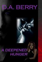 A Deepened Hunger 1439238731 Book Cover