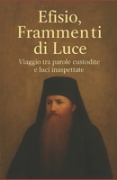 Efisio, Frammenti di Luce: Viaggio tra parole custodite e luci inaspettate B0FVSY2D5F Book Cover