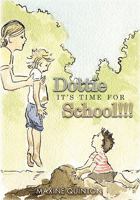 Dottie, It's Time for School!!! 1419681001 Book Cover