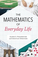 The Mathematics of Everyday Life 1633883876 Book Cover