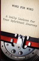 Word for Word: A Daily Lexicon for Your Spiritual Journey 1936341530 Book Cover