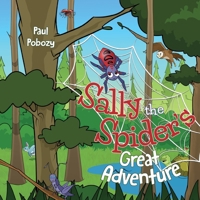 Sally the Spider's Great Adventure null Book Cover