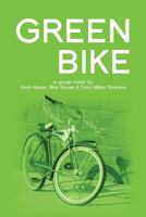Green Bike: a group novel 069226616X Book Cover