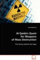 Al-Qaida's Quest for Weapons of Mass Destruction: The History behind the Hype 3639081358 Book Cover