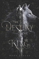 The destiny of king (French Edition) B0H6WD7959 Book Cover