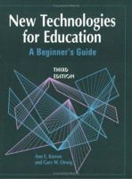 New Technologies for Education: A Beginner's Guide 1563080699 Book Cover