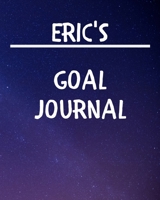 Eric's Goal Journal: 2020 New Year Planner Goal Journal Gift for Eric / Notebook / Diary / Unique Greeting Card Alternative 1676971610 Book Cover